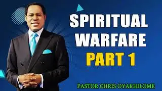 SPIRITUAL WARFARE PART 1   PASTOR CHRIS OYAKHILOME DSC.DD ( MUST WATCH ) #PastorChris #spirituality