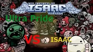 The Binding of Isaac Rebirth Me Vs Ultra Pride
