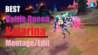 Battle Queen Katarina Montage | Best BQ Kata edit so far?! - Kraken Kata | Montage by Shye
