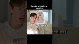 Reacting to ZOMBIE by everglow