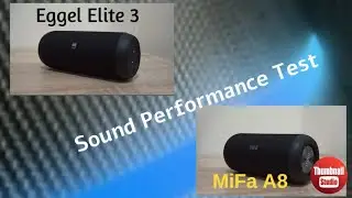 Sound Test || Eggel Elite 3 || MiFa A8