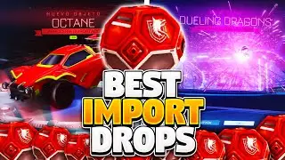 BEST IMPORT DROP OPENINGS On Rocket League SEASON 2