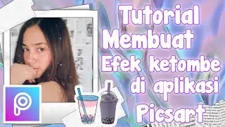 CARA MEMBUAT EFEK KETOMBE DI APLIKASI PICSART|| MUDAH