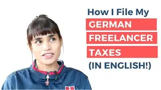 How I File My German Freelancer Taxes (Completely in ENGLISH!)