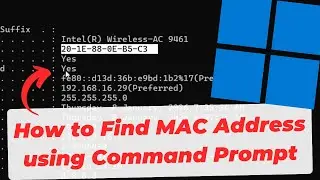 How to Find MAC Address using Command Prompt in Windows