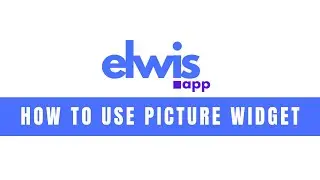 Series of Basic Tutorials - 8.How to use Picture Widget