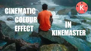 Cinematic colour Grading in kinemaster||android