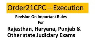 Revise Order 21 CPC (Execution) For All state Judiciary Exams