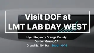 Visit DOF at LMT LAB DAY WEST 2024