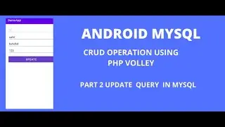 #futurehunt webtech (PART 2) UPDATE  DATA | Crud Operation in Mysql Using Php Volley ..