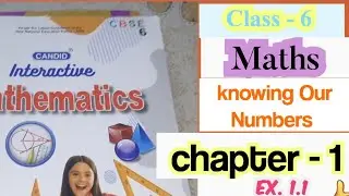 Class-6 Maths || chapter-1 Knowing Our Numbers || Ex. 1.1