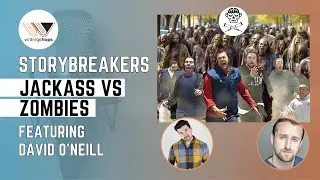 Storybreakers - Jackass: The Zombie Apocalypse  w/Dave O'Neill