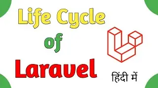 Laravel Lifecycle in Hindi | laravel from scratch | Laravel 10 Advance Series Hindi