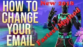 Fortnite How to Change your Epic Games Email/Fortnite Email [Working] 10/31/2019 [FASTEST METHOD]