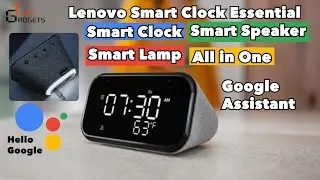 Lenovo Smart Clock Essential with Google Assistant Smart Speaker | Full Detail | Tech Gadgets
