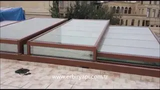 ERBİR YAPI, SLIDING GLASS ROOF, Sliding Glass Roof System
