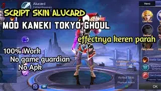 SCRIPT SKIN ALUCARD KANEKI TOKYO GHOUL | MOBILE LEGENDS