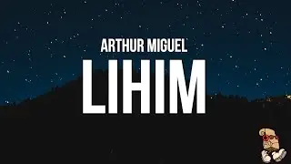 Arthur Miguel - Lihim (Lyrics)