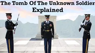 The Tomb Of The Unknown Soldier Explained