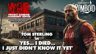 🔴[LIVE] 🧟 WGD 2.5 - Tom Sterling in "Yes... I died...  I just didn't know it yet" 🧟‍♀️