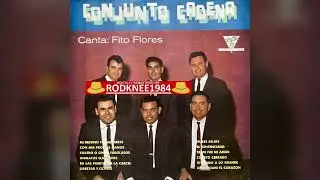 CONJUNTO CADENA Canta: Fito Flores (1965 LP)
