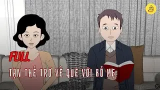 [Full] Tận thế trở về quê với bố mẹ | Chuối sub