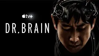 DR. BRAIN Official Trailer (2021)