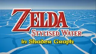 Zelda: Wind Waker-style Water in Unity Shader Graph