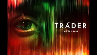 TRADER - Feature Trailer (2023)