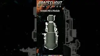 Spaceflight Simulator | The Kristall (77KST) module for the Mir space station
