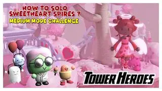How to SOLO SWEETHEART SPIRES / Medium Mode Challenge / SPEEDRUN / in Roblox Tower Heroes