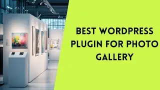 🥇 BEST WORDPRESS PLUGIN FOR PHOTO GALLERY | WORDPRESS THEMES