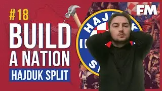 Chasing The Dream | Football Manager 2022 | Hajduk Split | Episode 18 | FM22 |