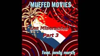 Les Miserables pt. 3 w Andy North