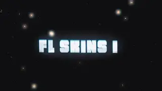 TIRED OF THE WAY YOUR FL LOOKS? | FL SKINS I