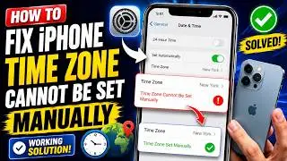 How To Fix iPhone Time Zone Cannot Be Set Manually