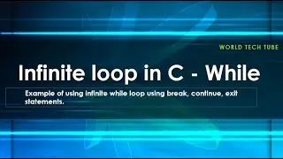 Infinite while loop in C | Loop control statements | continue break exit for infinite loop