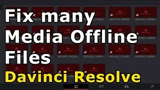 Media Offline - Davinci Resolve - Fix and Convert MULTIPLE Videos at once!