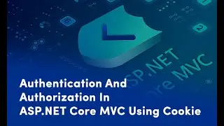 #1  Asp.Net.Core ile Cookie Kullanarak Authorize ve Authentication İşlemi