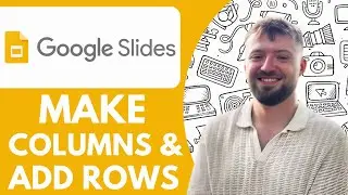 How to Make Columns in Google Slides and Add Rows  - 2025 (NEW METHOD)