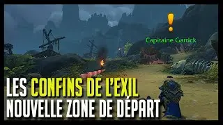 LES CONFINS DE L'EXIL : NOUVELLE ZONE DE DÉPART DE SHADOWLANDS !!