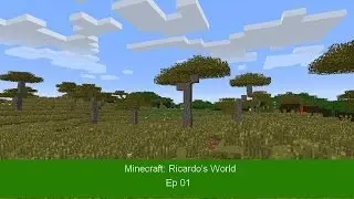 Minecraft: Ricardo's World - Ep 01 - Im Back!
