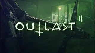 TIME TO RUN! || OUTLAST 2