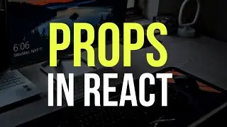 create your first props in react