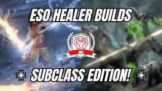 ESO Healer Builds Guide (Subclass Edition - U46+)
