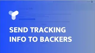How to Send Tracking Info to the Backers