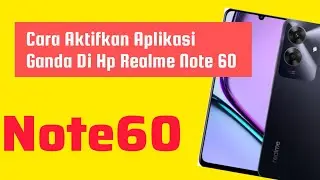 Cara Aktifkan Aplikasi Ganda Di Hp Realme Note 60 - Menggandakan Aplikasi