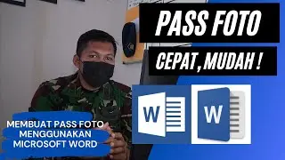 Membuat pass foto menggunakan Microsoft Word.