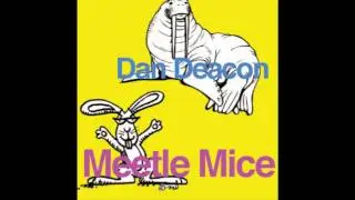 Dan Deacon ~ Never Do That (Mars)