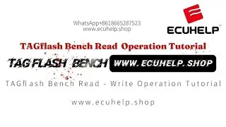 ECU programmer TAGflash Bench Read - Write Operation Tutorial